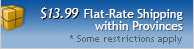 $15.99 Flat Rate Shipping within Provinces (Some Restrictions Apply)